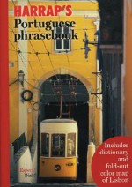 Harrap's Portuguese Phrasebook (Harrap's Phrasebook Series) - Bill Martin, Cristina Mendes