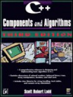 C++ Components and Algorithms, with Disk - Scott Robert Ladd