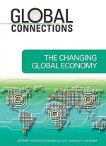 The Changing Global Economy (Global Connections) - Zoran Pavlovic, Charles F. Gritzner