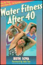 Water Fitness After 40 - Ruth Sova