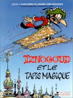 Iznogoud, tome 9 : Le tapis magique - Jean Tabary