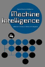 Machine Intelligence - K. Furukawa, Donald Michie, S. Muggleton