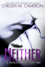 Neither - Chelsea M. Cameron