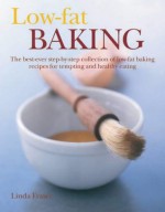 Low-Fat Baking - Linda Fraser