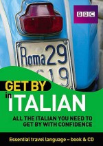 Get by in Italian (Get by in) - Rossella Peressini, Robert Andrews