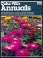 Color with Annuals - A. Cort Sinnes, Mike McKinley, Ron Hildebrand