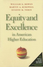 Equity and Excellence in American Higher Education (Thomas Jefferson Foundation Distinguished Lecture Series) - William G. Bowen