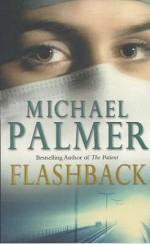 Flashback - Michael Palmer