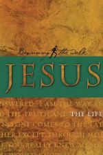 Jesus -- The Life - Ron Bennett, Mary Bennett, The Navigators, Neal McBride