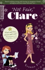 Not Fair, Clare - Yvonne Prinz