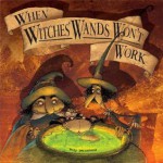 When Witches' Wands Won't Work - Poly Bernatene