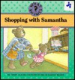 Shopping with Samantha - Teddy Slater, Diane Dawson Hearn