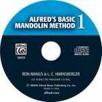 Alfred's Basic Mandolin Method 1 - Alfred Publishing Company Inc., Ron Manus, L C Harnsberger