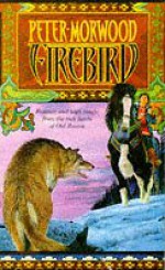 Firebird - Peter Morwood