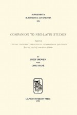 Companion to Neo-Latin Studies: History and Diffusion of Neo-Latin Literature - Jozef Ijsewijn