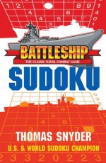 BATTLESHIP Sudoku - Thomas Snyder