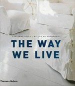 The Way We Live: Making Homes, Creating Lifestyles - Stafford Cliff, Gilles de Chabaneix