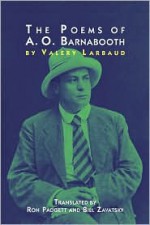 The Poems of A.O. Barnabooth - Valery Larbaud