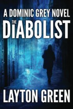 The Diabolist - Layton Green