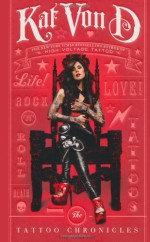 The Tattoo Chronicles - Kat Von D, Sandra Bark