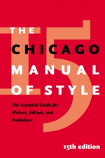 The Chicago Manual of Style - John Grossman, Margaret D. Mahan