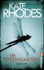 Im Totengarten (Ein Alice-Quentin-Thriller) (German Edition) - Kate Rhodes, Uta Hege