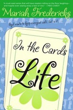 Life - Mariah Fredericks, Liselotte Watkins