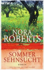 Sommersehnsucht - Nora Roberts, Katrin Marburger