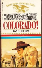 Colorado! - Dana Fuller Ross