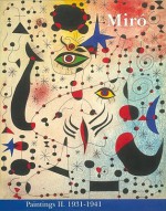 Miro: Catalogue Raisonne, Paintings, Volume II - Jacques Dupin, Ariane Lelong-Mainaud