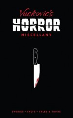 Vuckovic's Horror Miscellany - Jovanka Vuckovic