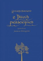 O trzech pierścieniach - Jarosław Mikołajewski, Giovanni Boccaccio, Joanna Rusinek