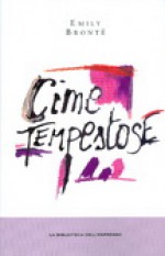 Cime tempestose - Viola Papetti, Emily Brontë, Paola Brusasco