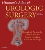 Hinman's Atlas of Urologic Surgery: Expert Consult - Online - Smith Jr., Joseph A., Stuart S. Howards, Glenn M. Preminger