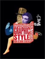 Graphic Style: From Victorian to Digital - Seymour Chwast, Seymour Chwast