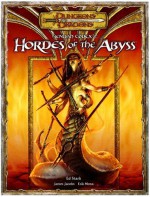 Fiendish Codex I: Hordes of the Abyss (Dungeons & Dragons v.3.5) - Ed Stark, James Jacobs, Erik Mona