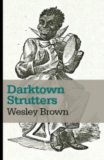 Darktown Strutters - Wesley Brown, Richard Wiley