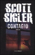 Contagio (Contagio, #1) - Scott Sigler, Sara Brambilla