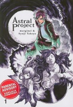 Astral Project Vol. 01 - Garon Tsuchiya, Shyuji Takeya, Marginal