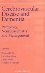 Cerebrovascular Disease and Dementia - Marshal F. Folstein, David Ames