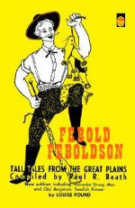 Febold Feboldson: Tall Tales from the Great Plains - Lynn Trank, Louise Pound, Lynn Trank