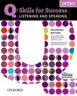 Q: Skills for Success Listening & Speaking Intro Student Book with Student Access Code Card - Marguerite Anna Snow, Lawrence J. Zwier, Kevin McClure