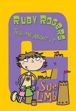 Tell Me About It! (Ruby Rogers) - Sue Limb