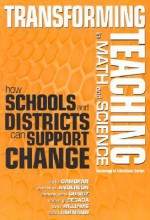 Transforming Teaching in Math and Science: How Schools and Districts Can Support Change - Adam Gamoran, Charles W. Anderson, Pamela Anne Quiroz