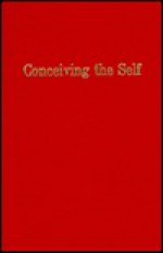 Conceiving the Self - Morris Rosenberg, Deng Maomao, Jakob Rosenberg