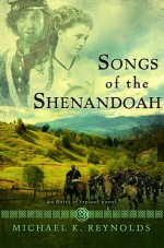 Songs of the Shenandoah - Michael K. Reynolds