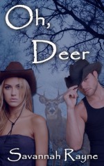 Oh, Deer - Savannah Rayne, Robin Renee Ray, Rebel Angel Designs