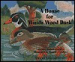 A House for Wanda Wood Duck - Patricia Barnes-Svarney, Dominic Catalano