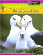 Life Cycle of Birds - Mike Unwin