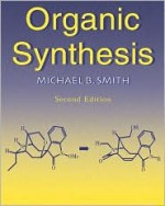 Organic Synthesis - Michael B. Smith, Michael Smith